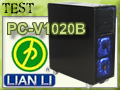 Boitier Lian Li PC-V1020B : Full Alu Forever Boitier Lian Li PC-V1020B : Full Alu Forever