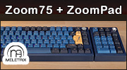 Test clavier 2 en 1 : Zoom75 et ZoomPad de Meletrix, enfin les prix baissent ? 