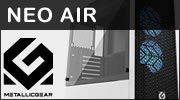Test boitier Metallicgear Neo Air : Simplement parfait Test boitier Metallicgear Neo Air : Simplement parfait