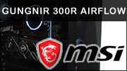 MSI MPG GUNGNIR 300R Airflow : Que du bon ?