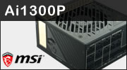 MSI MEG Ai1300P : Une alimentation ATX 3.0 au top of the pop ?