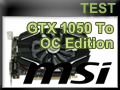 Test carte graphique MSI GTX 1050 Ti OC Edition
