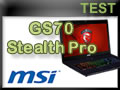 Test portable MSI GS70 Stealth Pro
