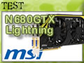 MSI GTX 680 Lightning, Reactor en vue !