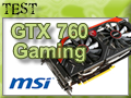 MSI GTX 760 Gaming MSI GTX 760 Gaming
