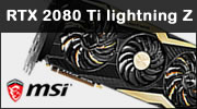 Test carte graphique MSI RTX 2080 Ti Lightning Z : Colossale Test carte graphique MSI RTX 2080 Ti Lightning Z : Colossale