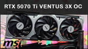 Test MSI GeForce RTX 5070 Ti 16G VENTUS 3X OC : une premi�re carte Blackwell sous les 1000 euros !