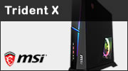 Test ordinateur MSI Trident X
