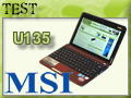 Netbook MSI Wind U135, que vaut le Pinetrail ?