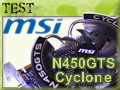MSI GTS 450, un Cyclone de fraicheur MSI GTS 450, un Cyclone de fraicheur