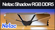 Image 67226, galerie Test mmoire : Netac Shadow RGB 5600 C40, une belle surprise !