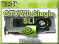 Nvidia GTX 770 et SLI de GTX 770 Nvidia GTX 770 et SLI de GTX 770