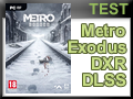 Comparatif de performances dans Metro Exodus avec DirectX RayTracing et DLSS