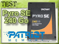 SSD Pyro SE 240 Go : 240 Go de feu deuxime