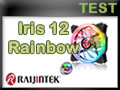 Ventilateurs Raijintek Iris 12 Rainbow RGB