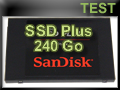 Test SSD Sandisk SSD Plus 240 Go