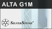 Test boitier Silverstone Alta G1M : Du Micro ATX tout en hauteur