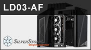 Test boitier Silverstone LD03-AF : Air Flow, mais pas trop Test boitier Silverstone LD03-AF : Air Flow, mais pas trop