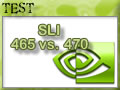 Duel de SLI : GTX 465 et GTX 470 Duel de SLI : GTX 465 et GTX 470