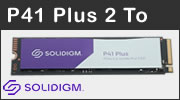 Test SSD Solidigm P41 Plus : 2 To accessible en Gen 4.0 ?