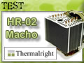 Thermalright HR-02 Macho, un radiateur pour les hommes, les vrais ?