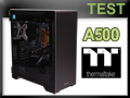 Test boitier Thermaltake A500 TG : TT de retour dans le boitier haut de gamme