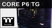 THERMALTAKE CORE P6 TG : Un écrin ouvert ou fermé pour ton PC THERMALTAKE CORE P6 TG : Un écrin ouvert ou fermé pour ton PC