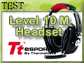 Test casque Tt eSPORTS Level 10 M