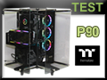 Test boitier Thermaltake P90