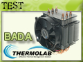 Ventirad CPU Thermolab BADA, du bon 92 mm