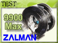Ventirad Zalman 9900 Max : un max de perfs ?
