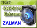 Zalman CNPS11X Extreme, aussi froid que le Cervin ?