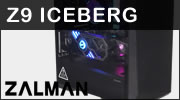 Test boitier ZALMAN Z9 Iceberg : Pas si froid que ça Test boitier ZALMAN Z9 Iceberg : Pas si froid que ça