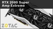 Test carte graphique ZOTAC GAMING GeForce RTX 2080 SUPER AMP Extreme