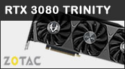 Test carte graphique ZOTAC GeForce RTX 3080 Trinity, du custom pour la 3080 Test carte graphique ZOTAC GeForce RTX 3080 Trinity, du custom pour la 3080