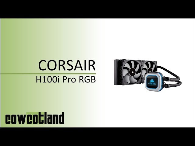 Prsentation Corsair H100i Pro RGB