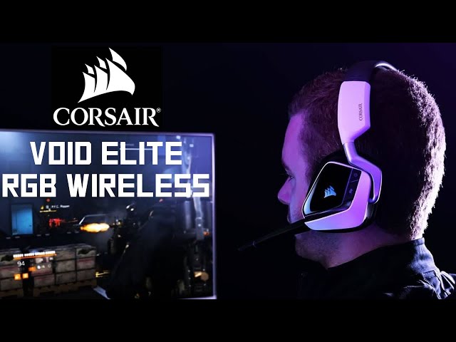 Pr�sentation casque Corsair VOID Elite RGB Wireless