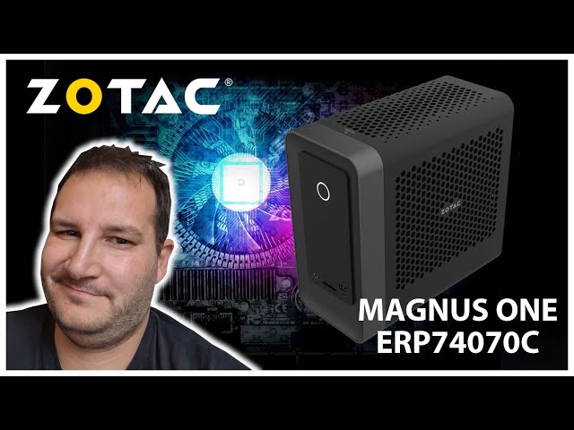 ZOTAC MAGNUS ONE ERP74070C, un Mini PC qui ne manque pas de puissance