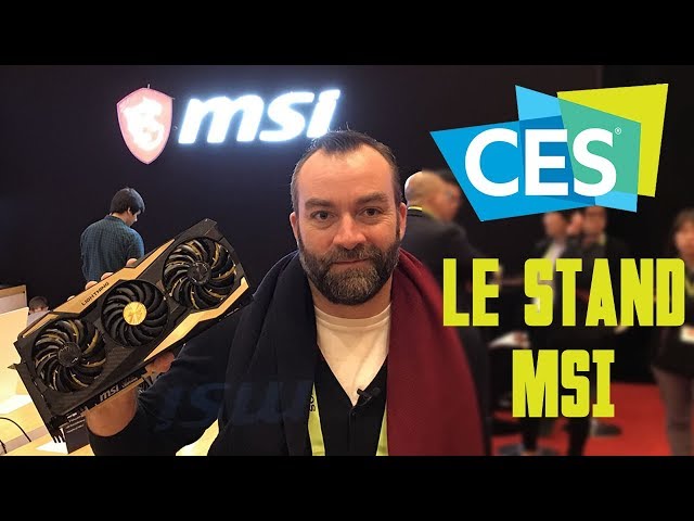 CES 2019 : Le Stand MSI