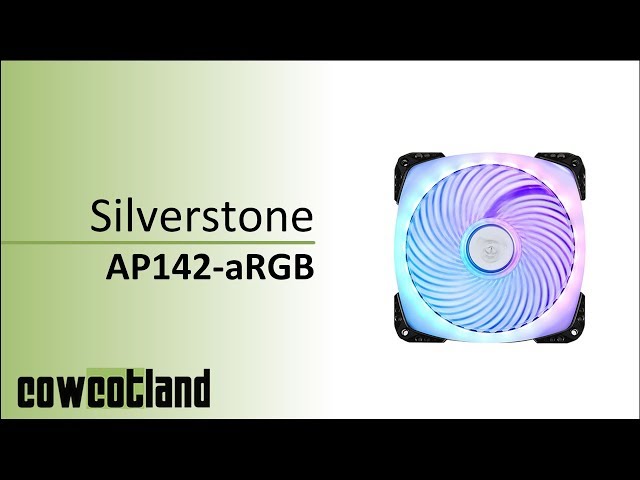 Prsentation ventilateur Silverstone AP142-aRGB