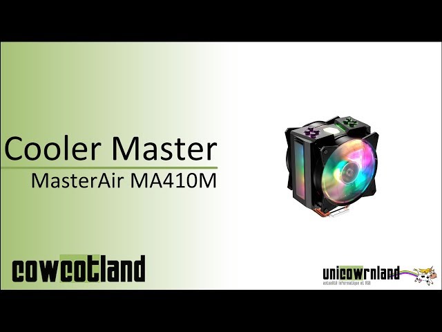 Pr�sentation Cooler Master MasterAir MA410M