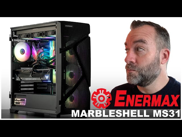 ENERMAX Marbleshell MS31 : Un boitier accessible au style ind�finissable
