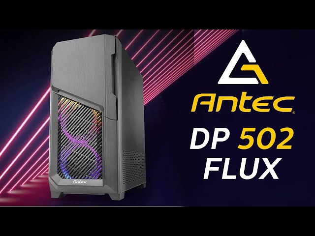 Prsentation boitier ANTEC DP502 FLUX : Airflow et RGB