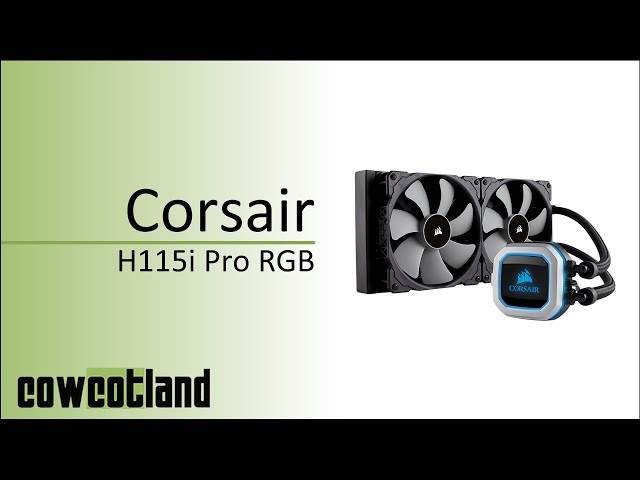 Pr�sentation Corsair H115i Pro RGB