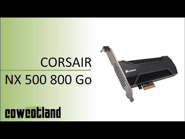 Prsentation SSD Corsair Neutron NX500 800 Go