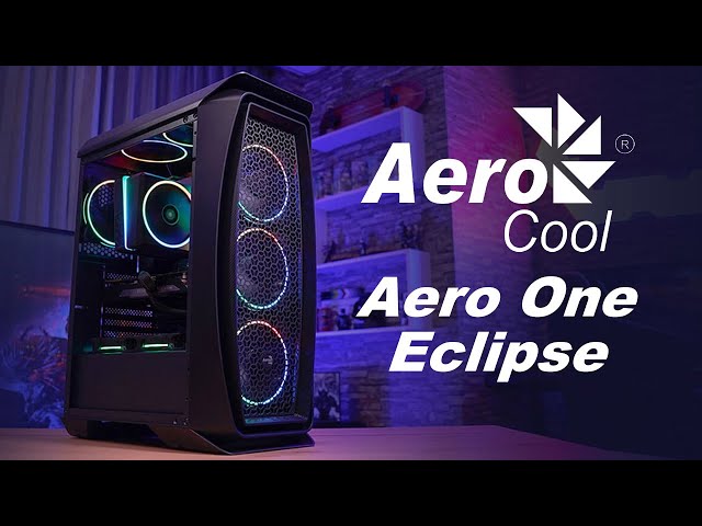 Pr�sentation boitier AEROCOOL AERO ONE ECLIPSE ARGB