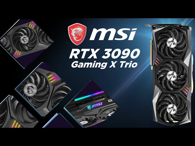 Pr�sentation carte graphique MSI RTX 3090 Gaming X Trio : Enorme aussi cette CG