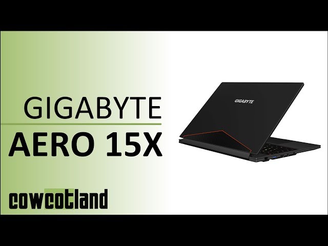 D�couverte GIGABYTE AERO 15X