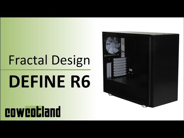 Pr�sentation boitier Fractal Design Define R6