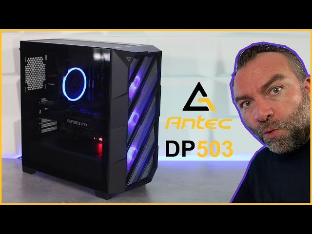 ANTEC DP503 : Un nouveau boitier E-ATX orient� Airflow et RGB